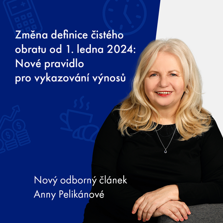 Změna definice čistého obratu od 1. ledna 2024: Nové pravidlo pro vykazování výnosů