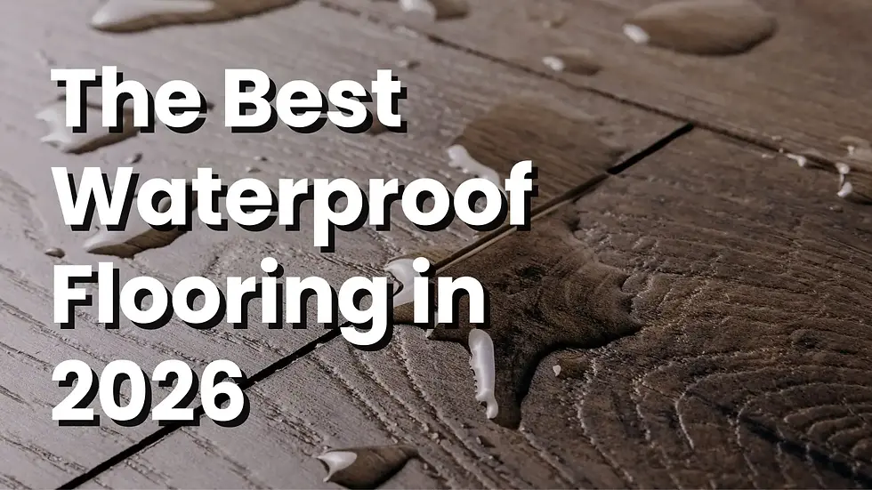 The Best Waterproof Flooring in 2026.webp