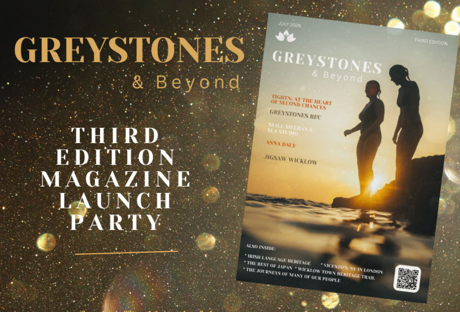 Official Party Launch of Greystones & Beyond Magazine SUMMER 2026