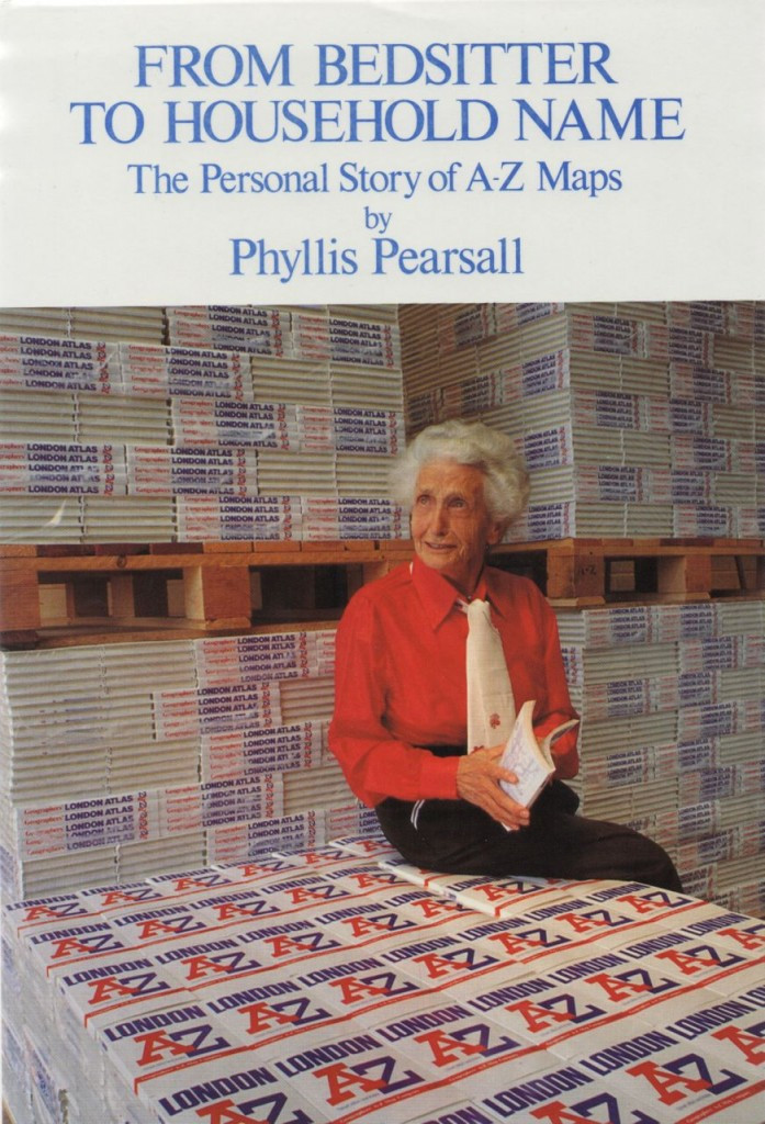 From Bedsitter to Household Name: The Personal Story of A-Z Maps by Phyllis Pearsall