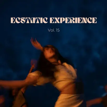 Ecstatic Experience | Vol.15