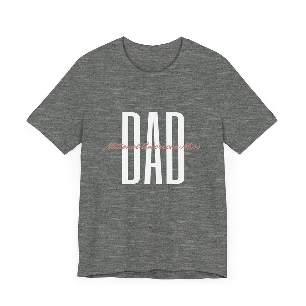 Thumbnail: National American Miss Dad T-Shirt