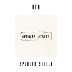 Ren - Spencer Street - cover.jpeg