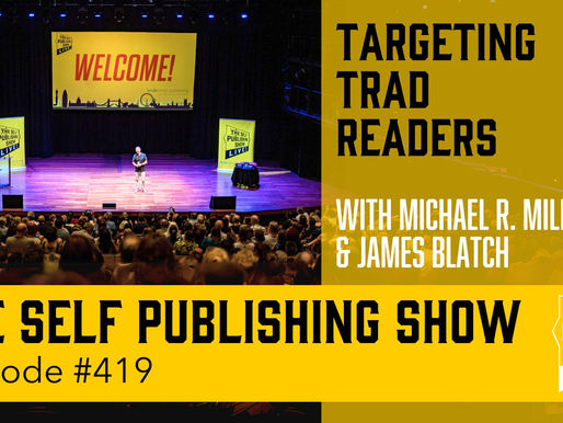 SPS-419: Targeting Trad Readers – with Michael R. Miller
