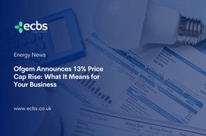 Blue ECBS Energy News banner with calculator, light bulb, and bill paperwork announcing Ofgem 13% price cap rise for businesses.