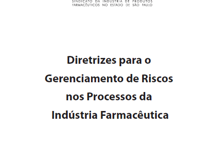 Livro: Diretrizes para o Gerenciamento de Riscos nos Processos da Indústria Farmacêutica