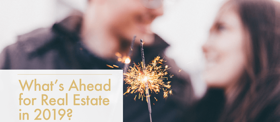 What’s Ahead for Real Estate in 2019?