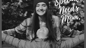 To the special needs Mom,