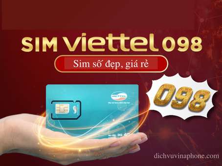 Làm thế nào để mua các dòng sim số đẹp Viettel 098?