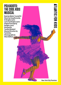 Polkadots: The Cool Kids Musical