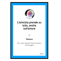 L'amicizia prevale su tutto, anche sull'amore