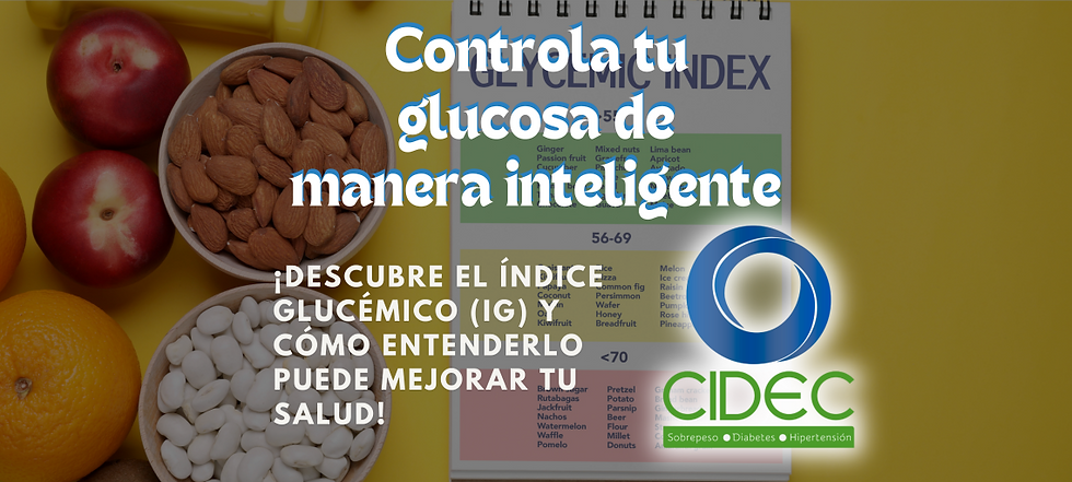 ¡Descubre el Índice Glucémico (IG) y cómo puede mejorar tu salud! Controla tu glucosa de manera inteligente