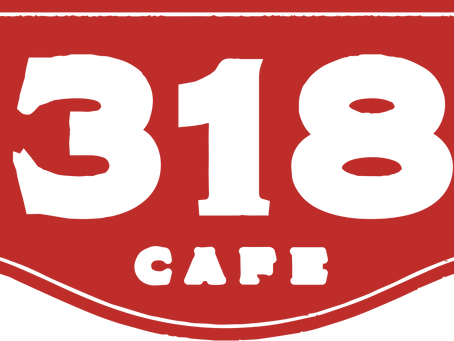 September 5th: 318 Cafe
