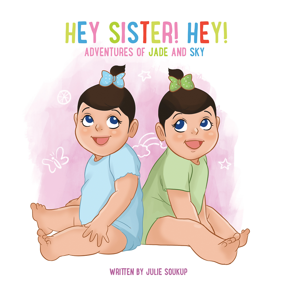 Hey Sister! Hey! A toddlers book about sisters and twins