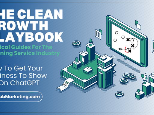 Text: "The Clean Growth Playbook" with isometric growth chart and strategy board. Blue-green tones. Tacktical guides for the cleaning service industry. HOW TO GET YOU BUSINESS TO SHOW UP ON GOOGLE? TheDabMarketing.com. Business focus.