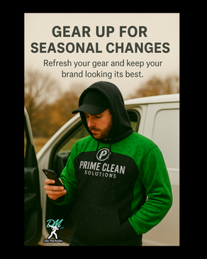 Man in green and black dab marketing hoodie with "Prime Clean Solutions" text, checking phone by van. Background has foggy autumn trees. Text reads "Gear up for seasonal changes."