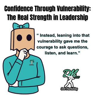 Confidence Through Vulnerability: The Real Strength in Leadership