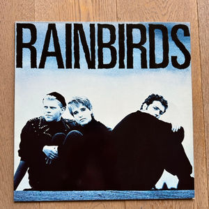 Rainbirds / Rainbirds 