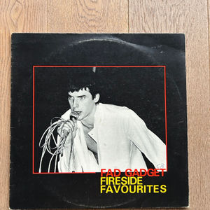 Fad Gadget / Fireside Favourites