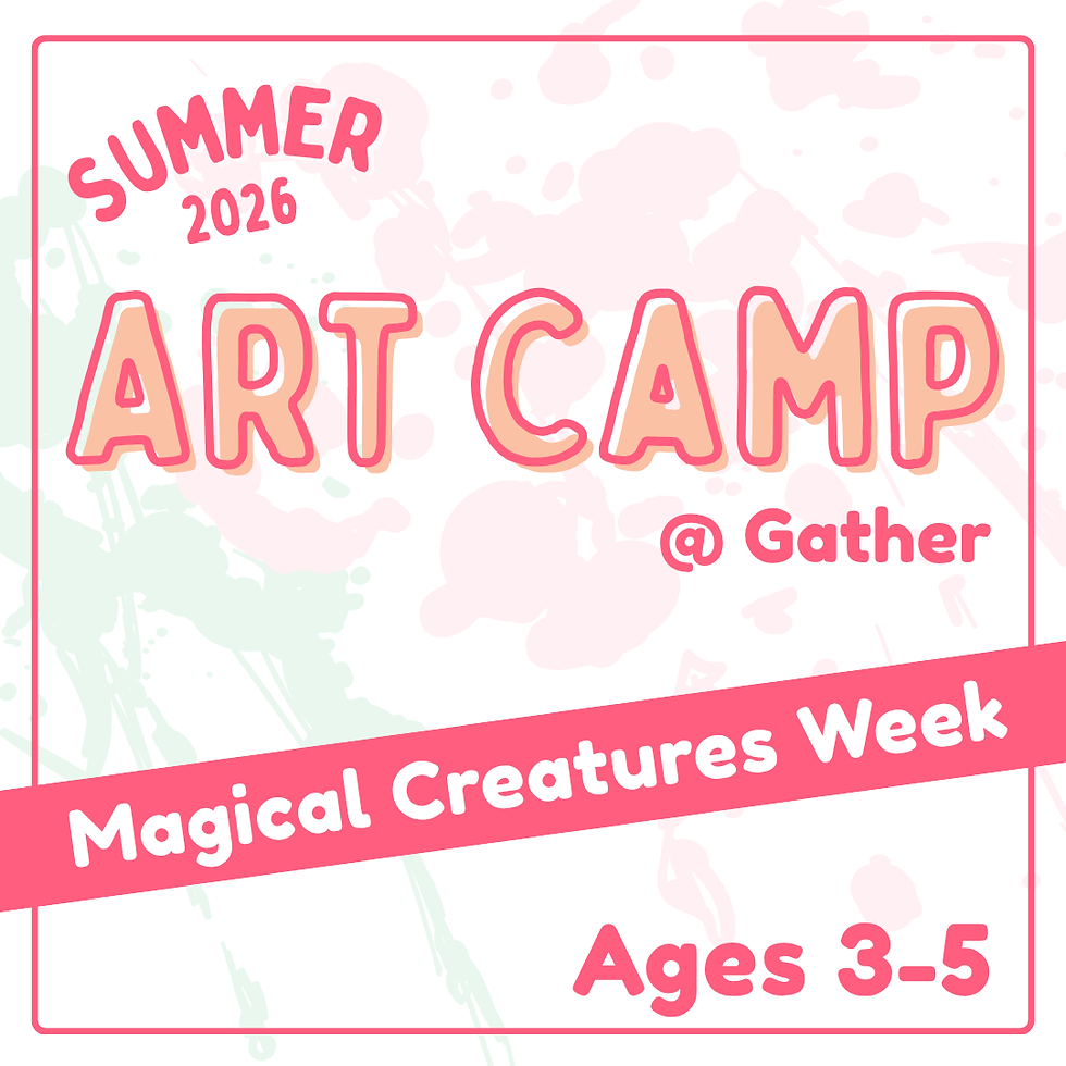 Magical Creatures Art Camp (Ages 3-5)