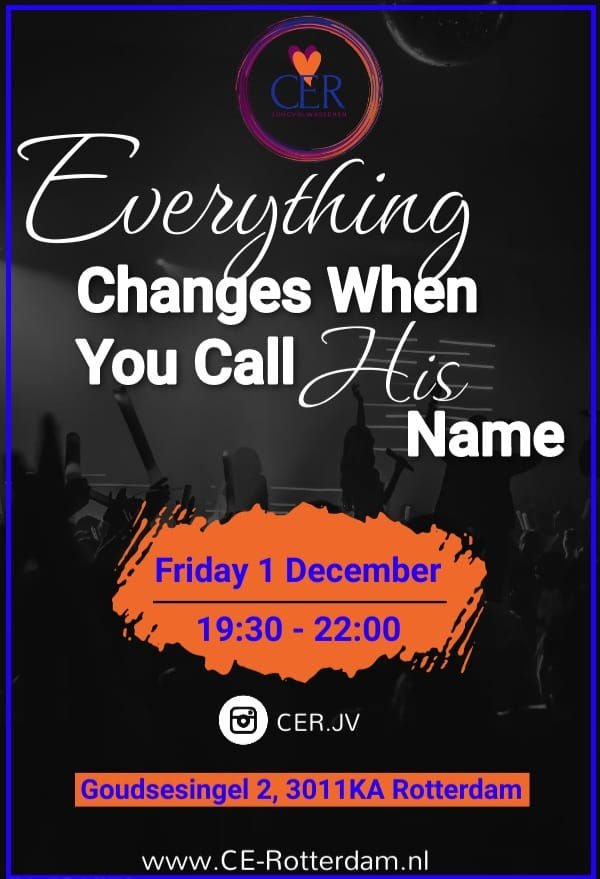 CER Jongvolwassen: Everything changes when you call His name