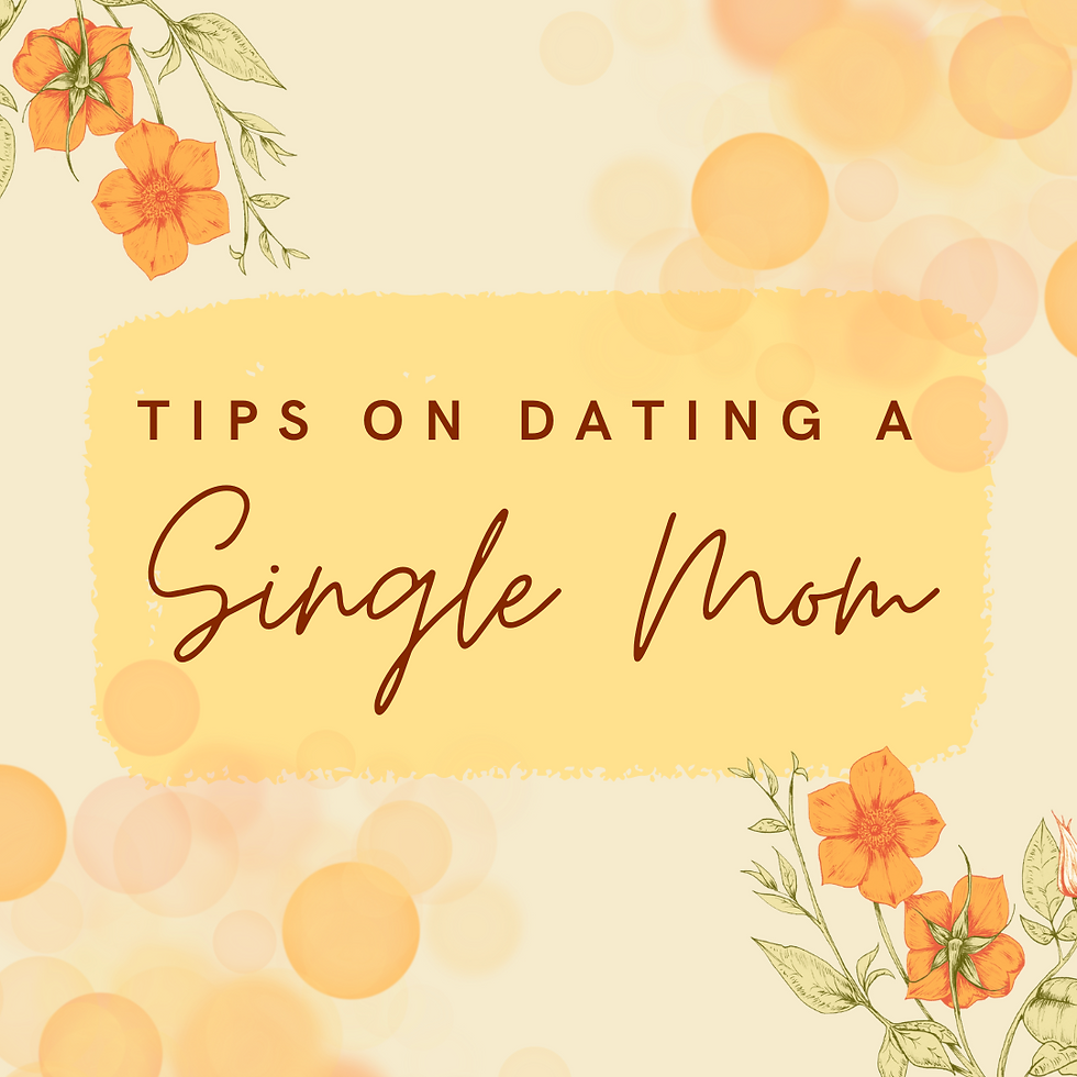 Tips on Dating a Single Mom