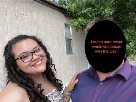 "I damn sure never would've danced with the Devil."