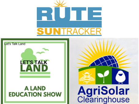 RUTE SUNTRACKER FEATURES ON AGRISOLAR CLEARINGHOUSE AND "LETS TALK LAND"