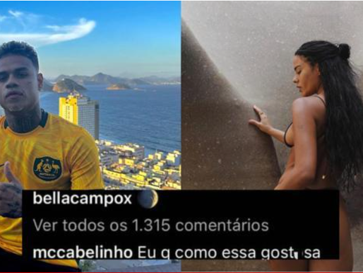MC CABELINHO É Detonado POR COMENTÁRIO OUSADO EM FOTO DE BELLA CAMPOS.