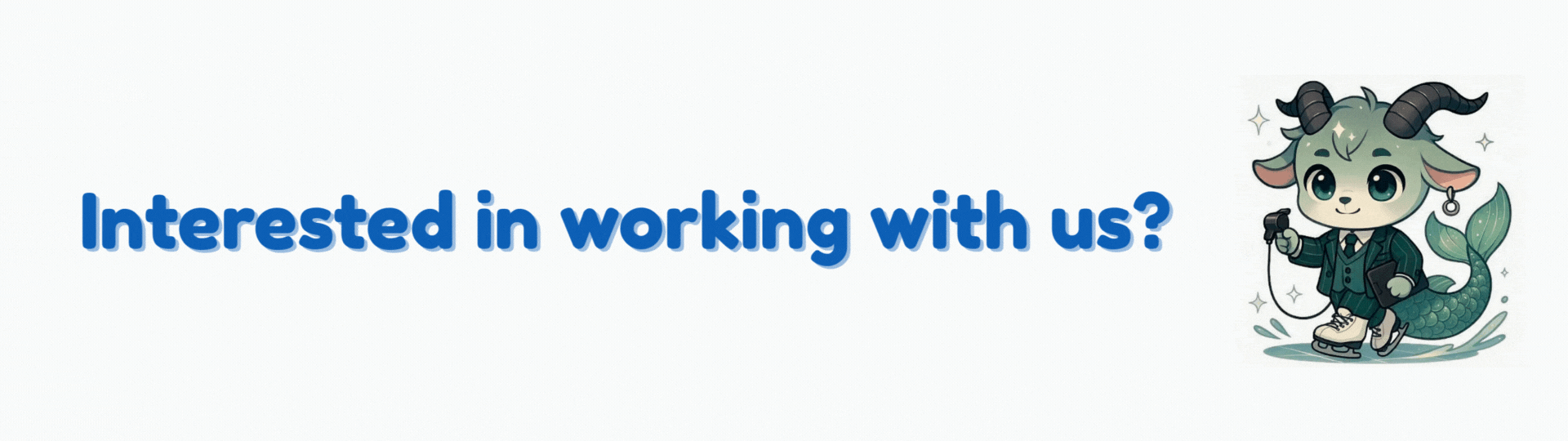 Interested in working with us.gif