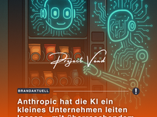 Anthropic hat die KI ein kleines Unternehmen leiten lassen - mit überraschendem Ergebnis