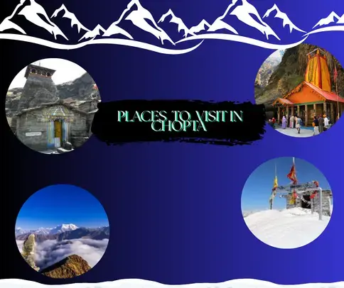 Places to visit in Chopta