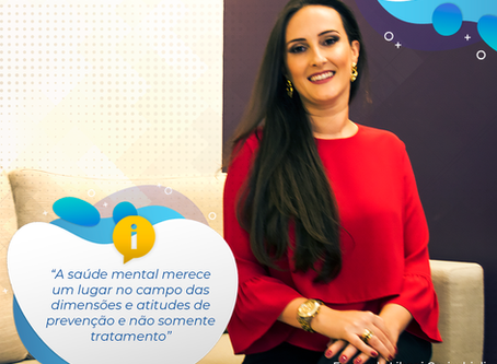 Saúde mental merece um lugar no campo das dimensões e atitudes de prevenção e não somente tratamento