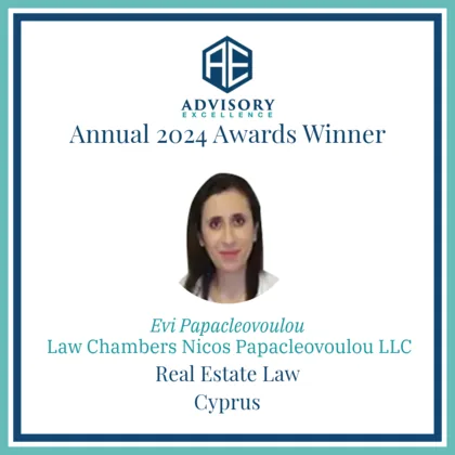 Advisory Excellence Real Estate Law Expert of the Year in Cyprus 2024 awarded to Evi Papacleovoulou