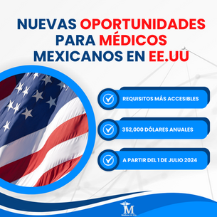 NUEVAS OPORTUNIDADES PARA MÉDICOS MEXICANOS EN EE.UU: REQUISITOS MÁS ACCESIBLES