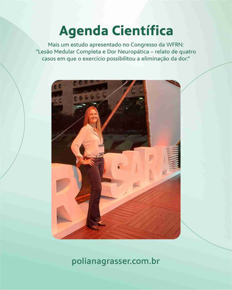 Mais um estudo apresentado no Congresso da WFRN: "Lesão Medular Completa e Dor Neuropática – relato de quatro casos em que o exercício possibilitou a eliminação da dor."
