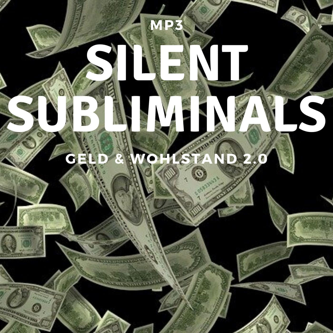 Silent Subliminals: Geld & Wohlstand 2.0