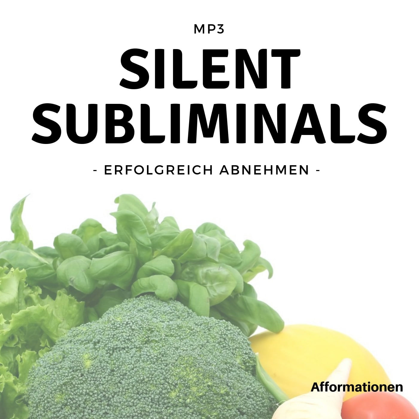 Silent Subliminals: Erfolgreich abnehmen (Afformationen)