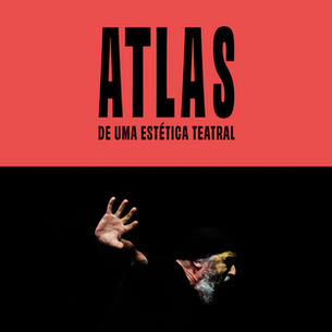 ATLAS DE UMA ESTÉTICA TEATRAL