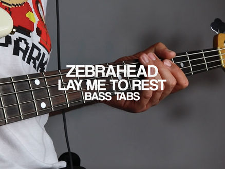 Zebrahead - Lay Me To Rest (Bass Tabs)
