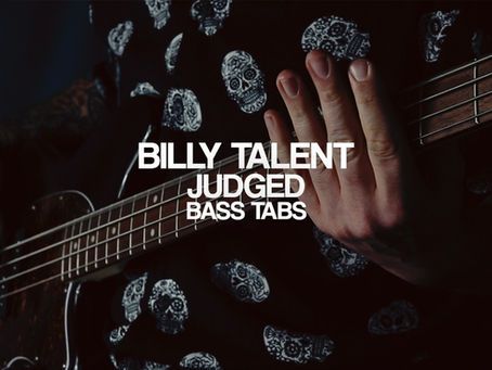 Billy Talent - Judged (Bass Tabs)