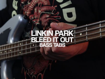 Linkin Park - Bleed It Out (Bass Tabs)