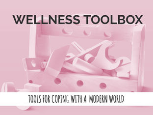 What's a Wellness Toolbox? And Why You Need One.