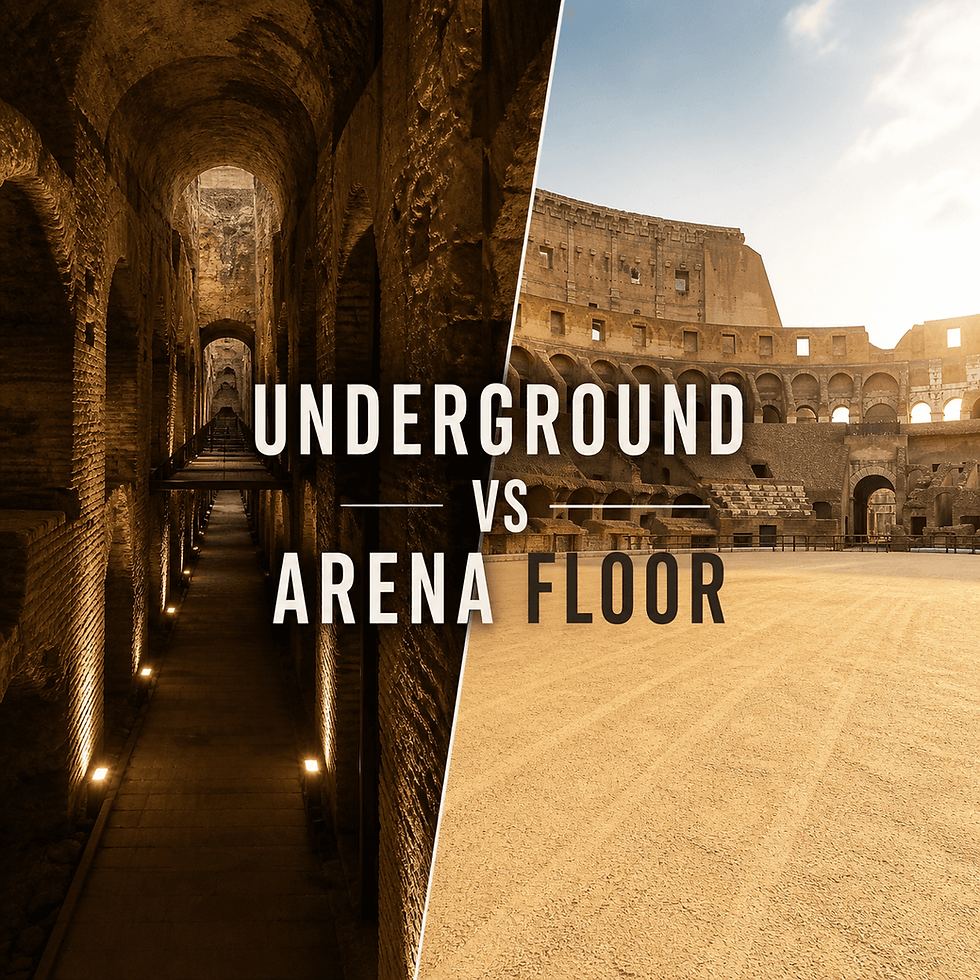 Colosseum Underground vs Arena Floor: Pick One
