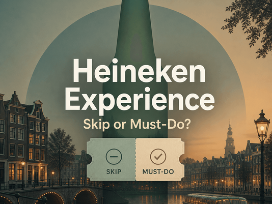 Amsterdam Heineken Experience: Skip or Must-Do?