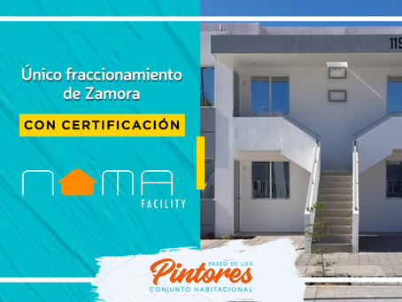 ¿Sabías que somos el único fraccionamiento en Zamora con Certificación NAMA?