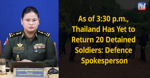 As of 3:30 p.m., Thailand Has Yet to Return 20 Detained Soldiers: Defence Spokesperson