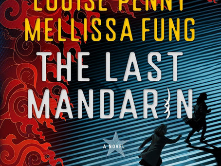 The Last Mandarin by Louise Penny and Mellissa Fung