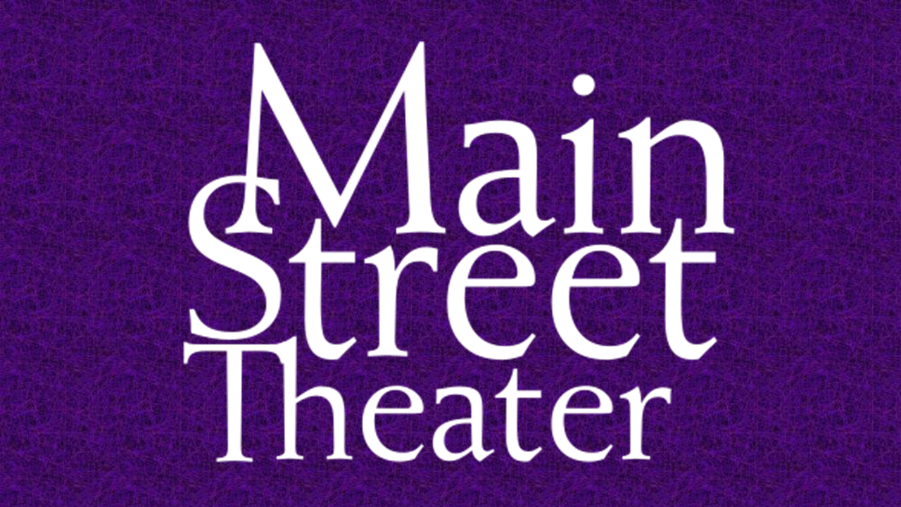Main Street Theater Tickets