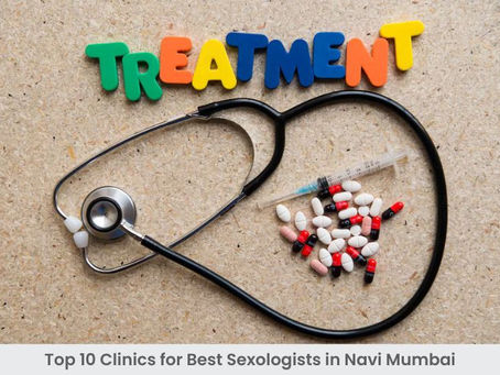 Top 10 Clinics for Best Sexologists in Navi Mumbai
